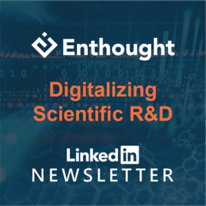 Enthought | Digitalizing Scientific R&D LinkedIn Newsletter